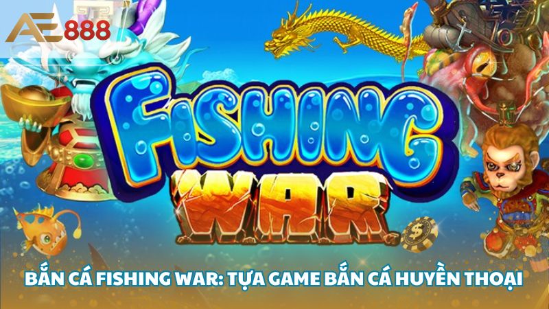 Ban ca Fishing War 2 - Bắn cá Fishing War - Trò chơi câu cá sòng bạc có 1-0-2